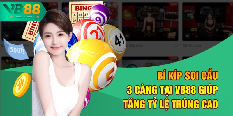 Bí Kíp Soi Cầu 3 Càng Tại VB88 Giúp Tăng Tỷ Lệ Trúng Cao