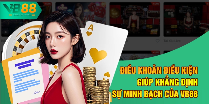 Điều Khoản Điều Kiện VB88 – Những Quy Định Mới Nhất 2025 1 Điều khoản điều kiện giúp khẳng định sự minh bạch của VB88