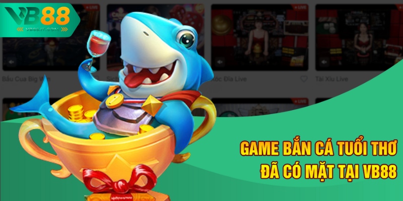 Chơi Game Bắn Cá Siêu Thị Tại VB88 – Săn Thưởng Hấp Dẫn 1 Game bắn cá tuổi thơ đã có mặt tại VB88